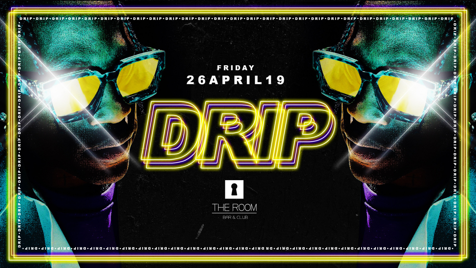 D R I P 2 Came Thru Drippin Freitag 26 04 2019