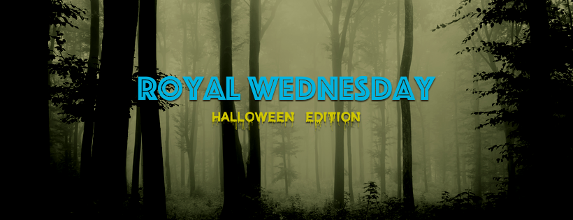 Royal Wednesday Halloween Special