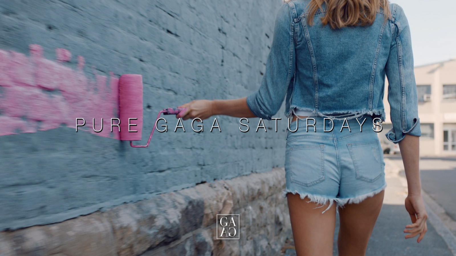 PURE GAGA \\ Saturdays