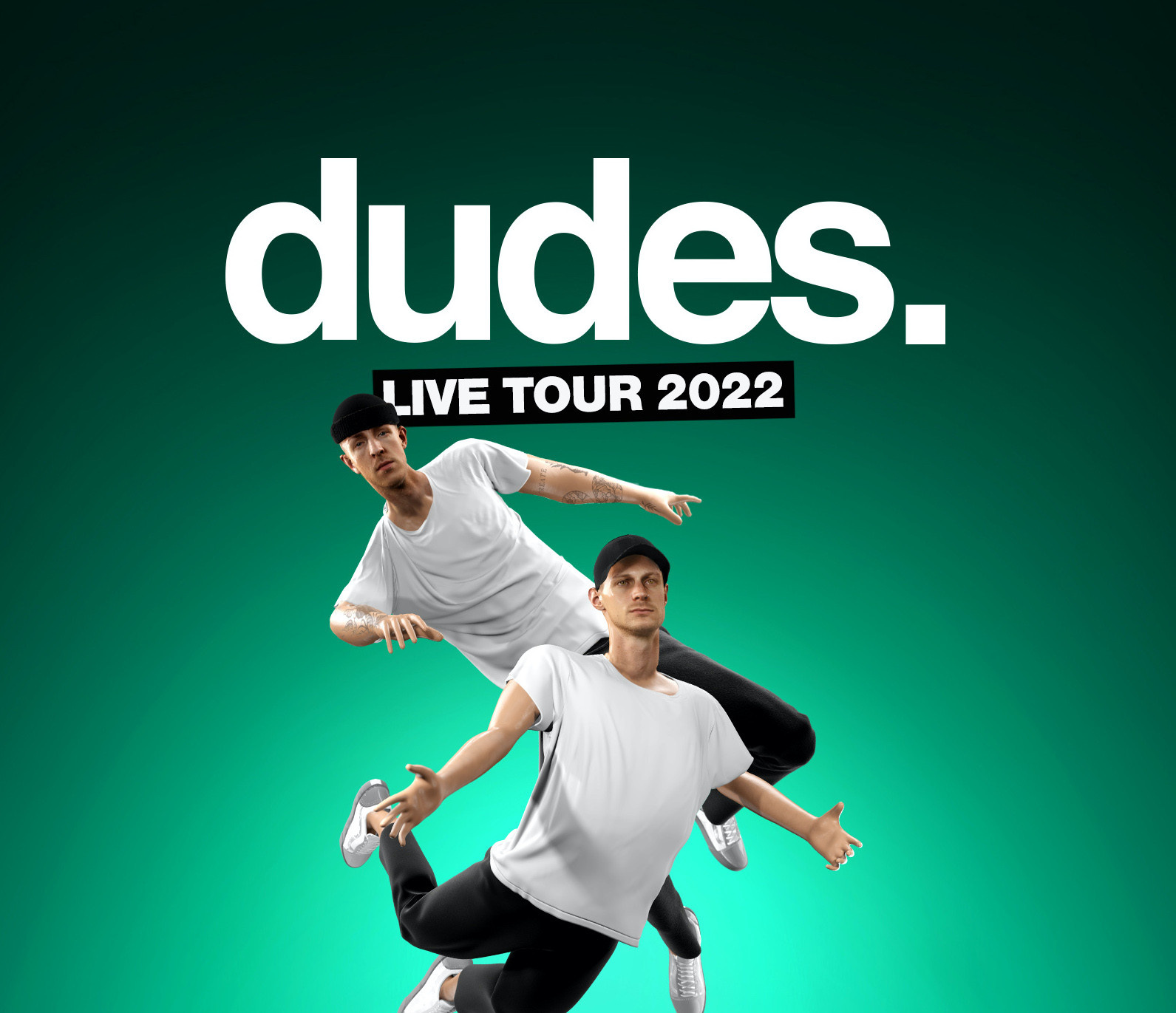 DUDES.