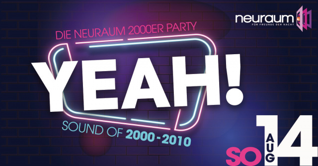 YEAH! die neuraum 2000er Party