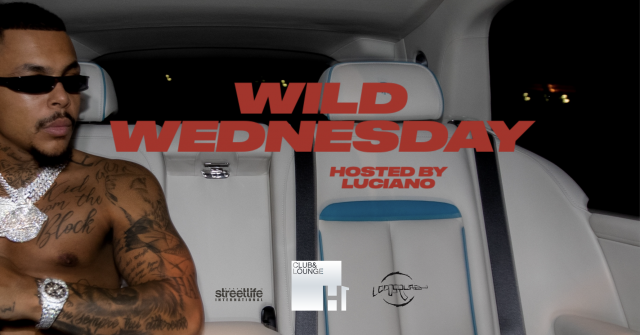 WILD WEDNESDAY - hosted by Luciano