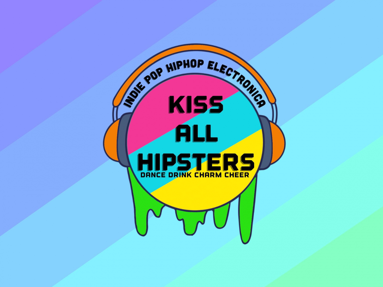 KISS ALL HIPSTERS