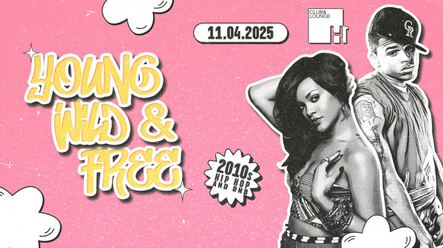YOUNG, WILD & FREE - 2010er Hip Hop