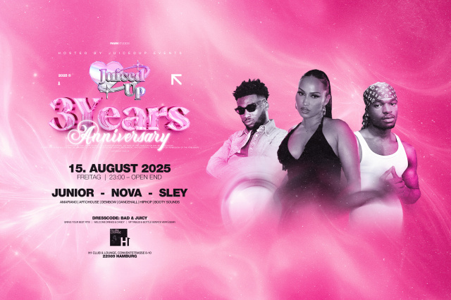 BAD & JUICY - 3 Years Anniversary of JuicedUp