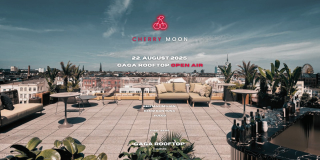 CHERRY MOON X GAGA | ROOFTOP OPEN AIR | FR. 22 | AUGUST