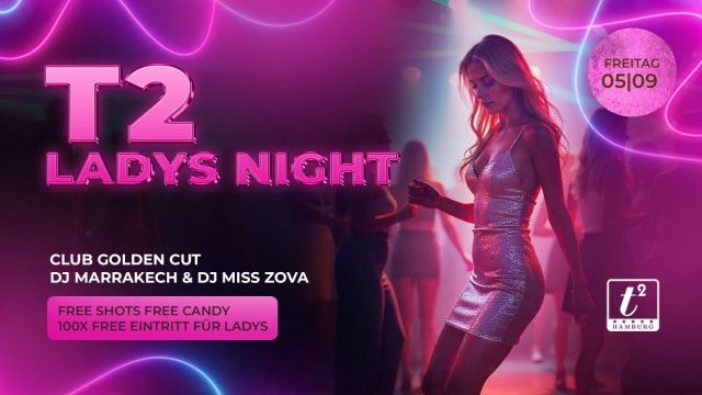 t2 Ladys Night 