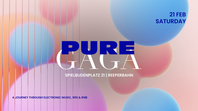 PURE GAGA | SA 21 | FEBRUAR