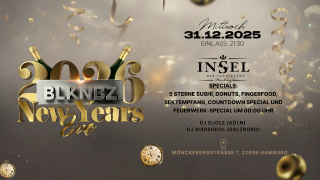 INSEL X BLKNBZ X NEW YEARS EVE 2025/26