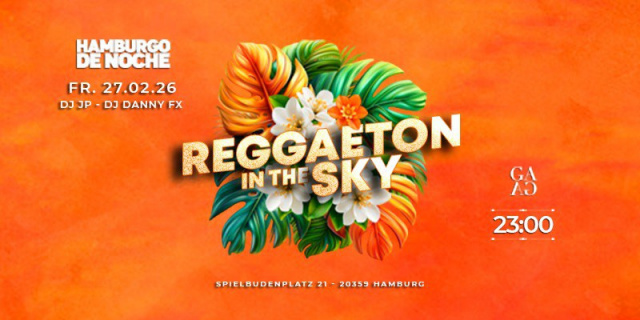REGGATON IN THE SKY - FR 27 - FEBRUAR