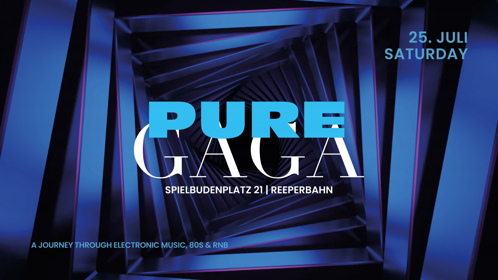 PURE GAGA | SA 25 | JULY