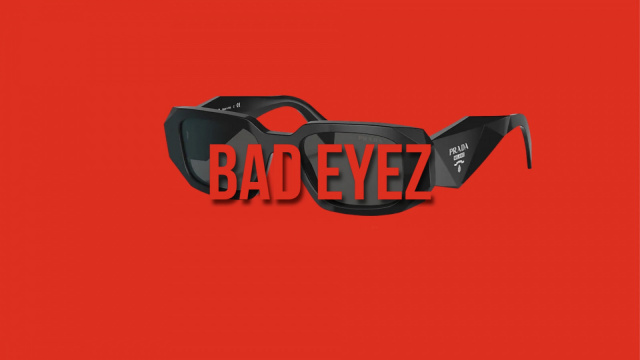 🕶️ BAD EYEZ