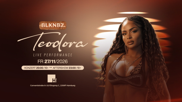BLKNBZ pres. TEODORA LIVE – Konzert & Aftershow