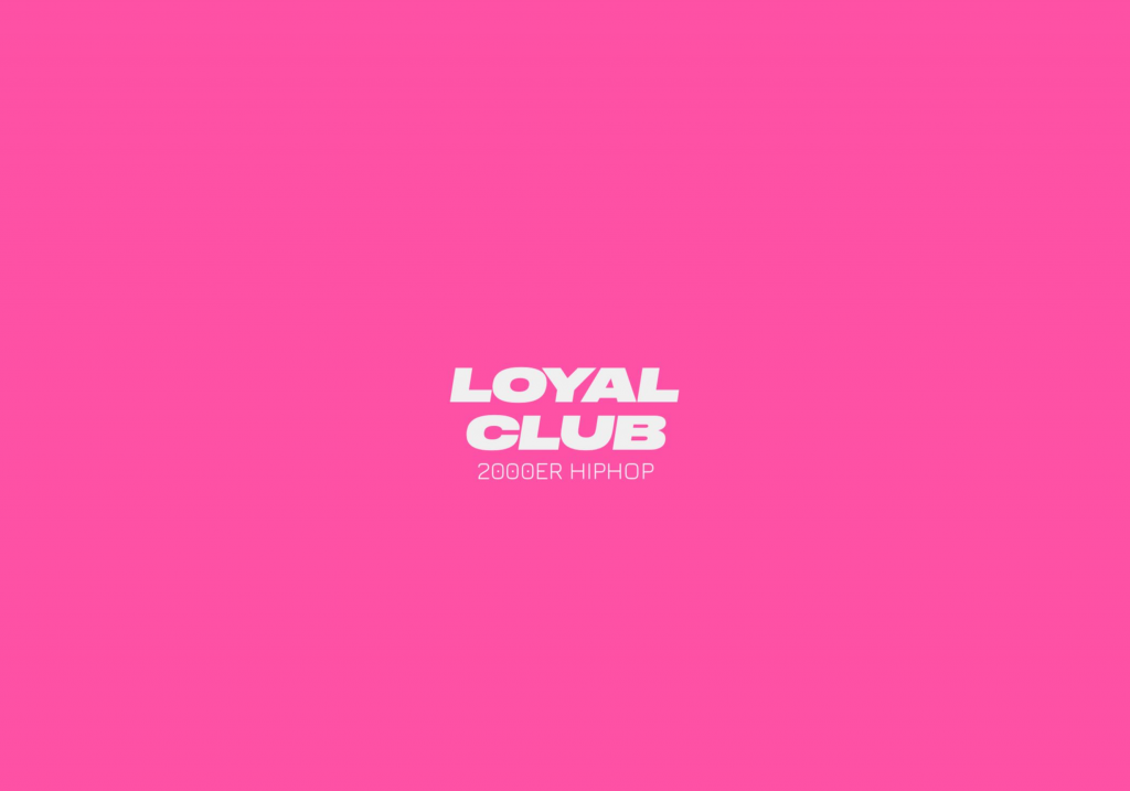 LOYAL CLUB - 2000er Hip Hop